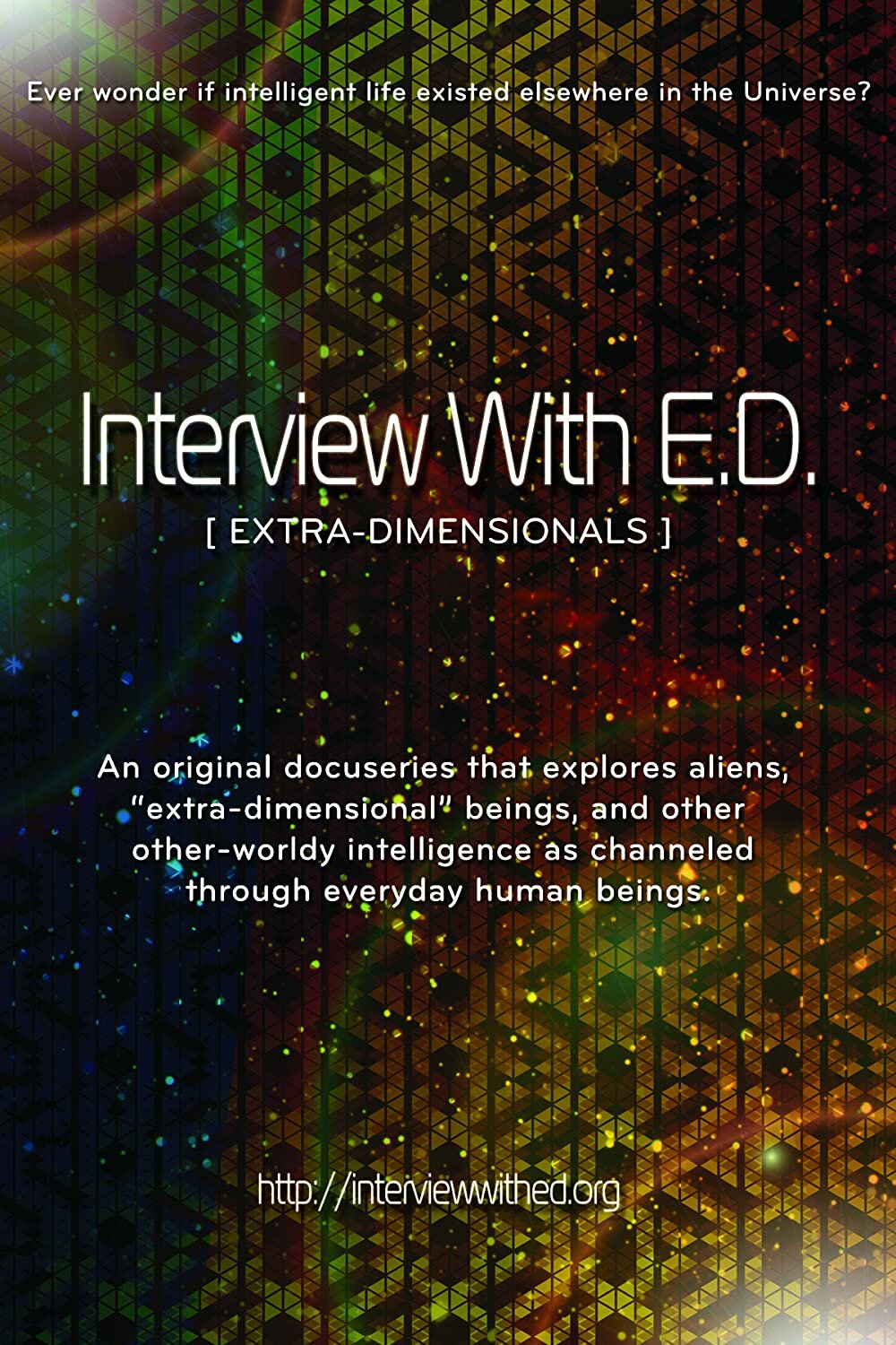 Interviews with Extra Dimensionals ne zaman