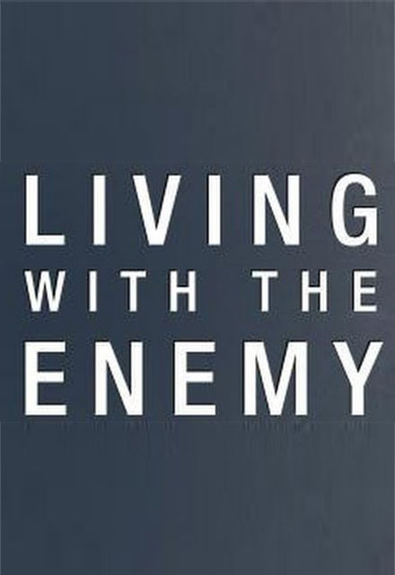 Living with the Enemy ne zaman