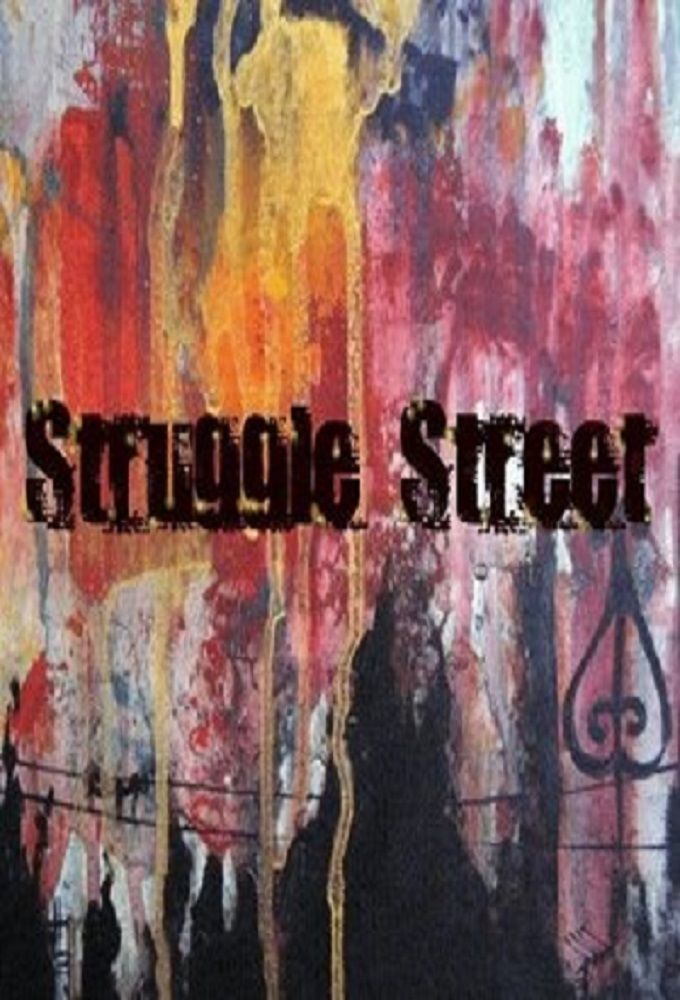 Struggle Street ne zaman