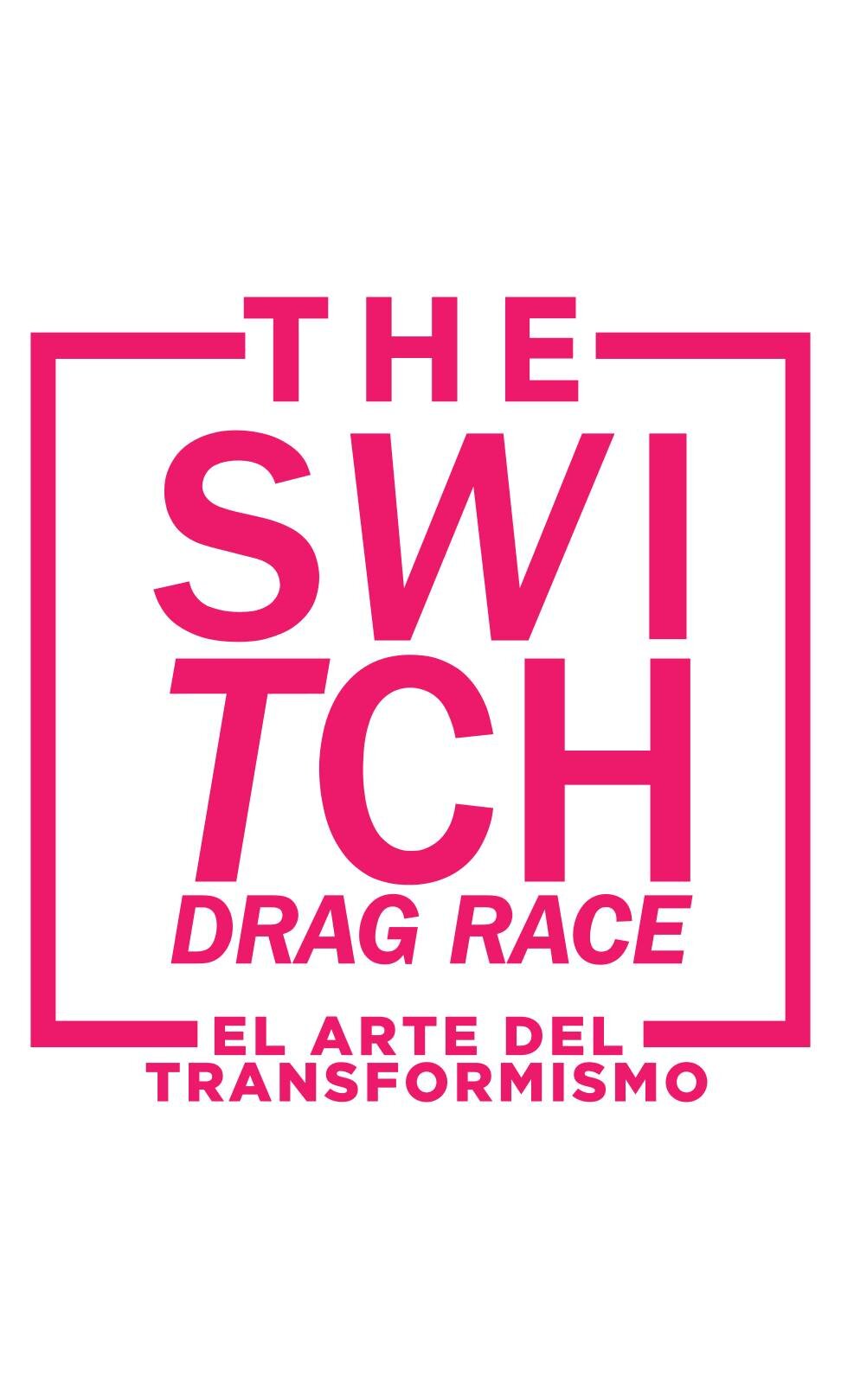 The Switch Drag Race: El arte del transformismo ne zaman