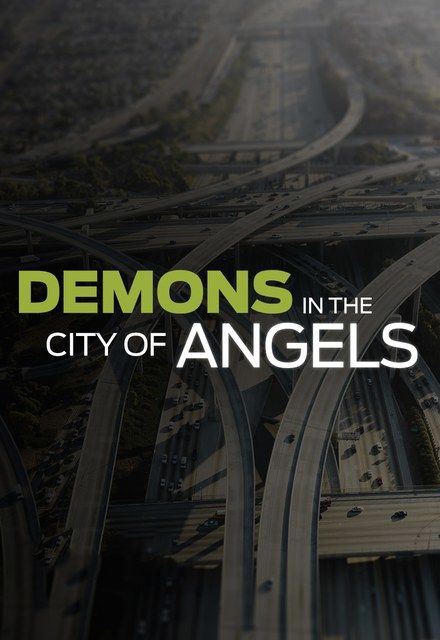 Demons in the City of Angels ne zaman