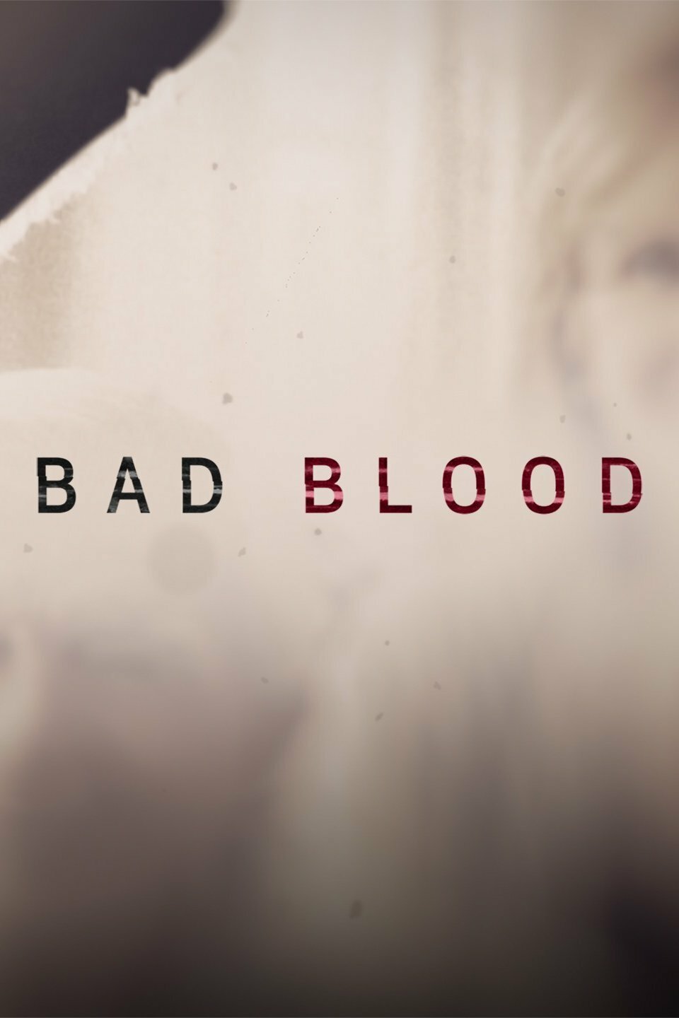 Bad Blood ne zaman