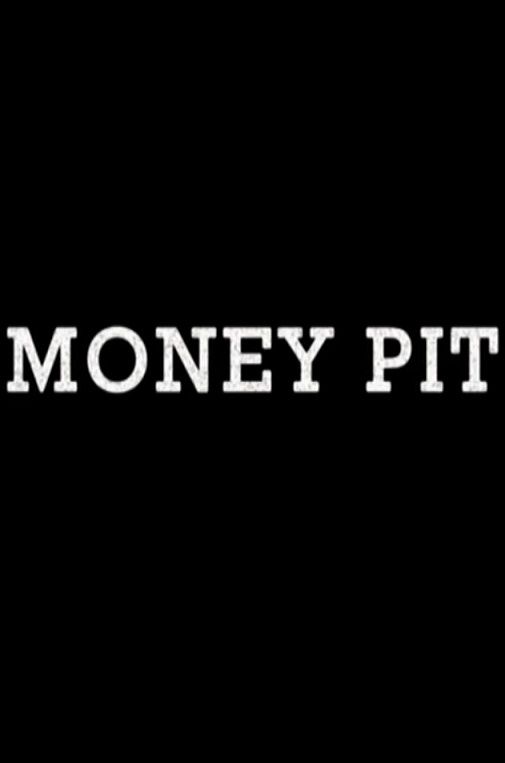Money Pit ne zaman