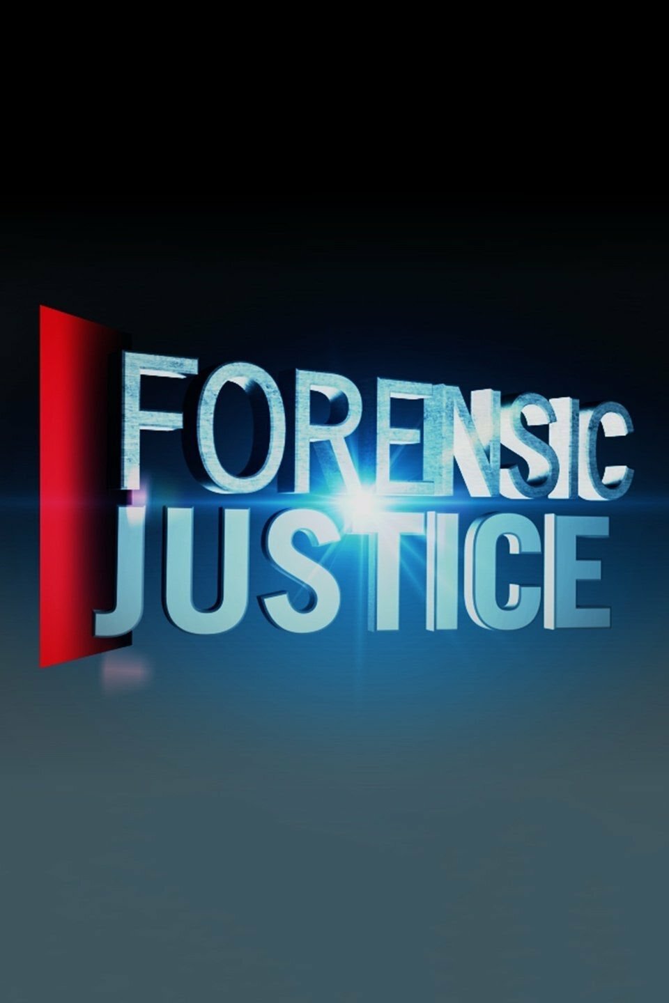 Forensic Justice ne zaman
