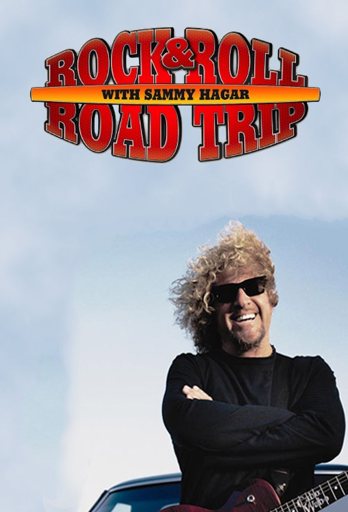 Rock & Roll Road Trip with Sammy Hagar ne zaman