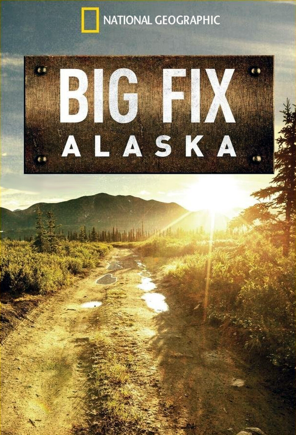 Big Fix Alaska ne zaman