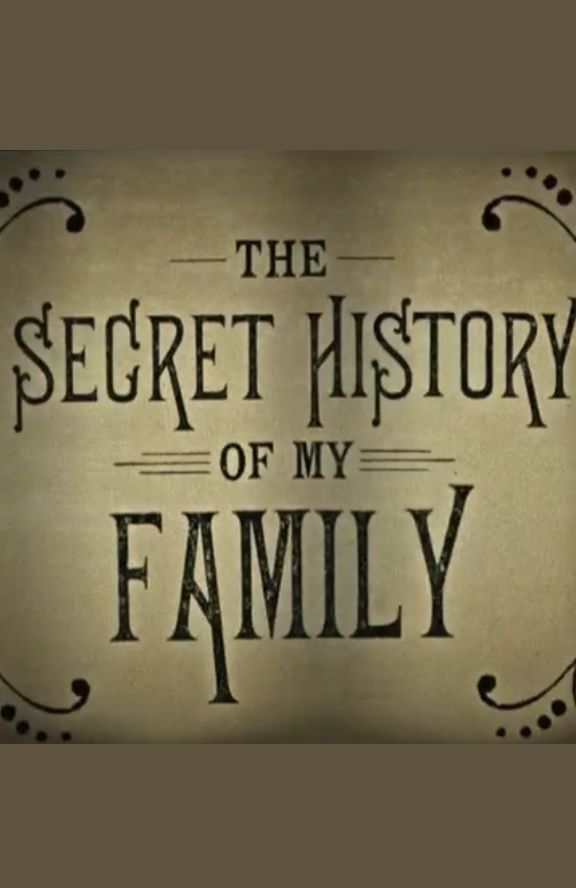 The Secret History of My Family ne zaman