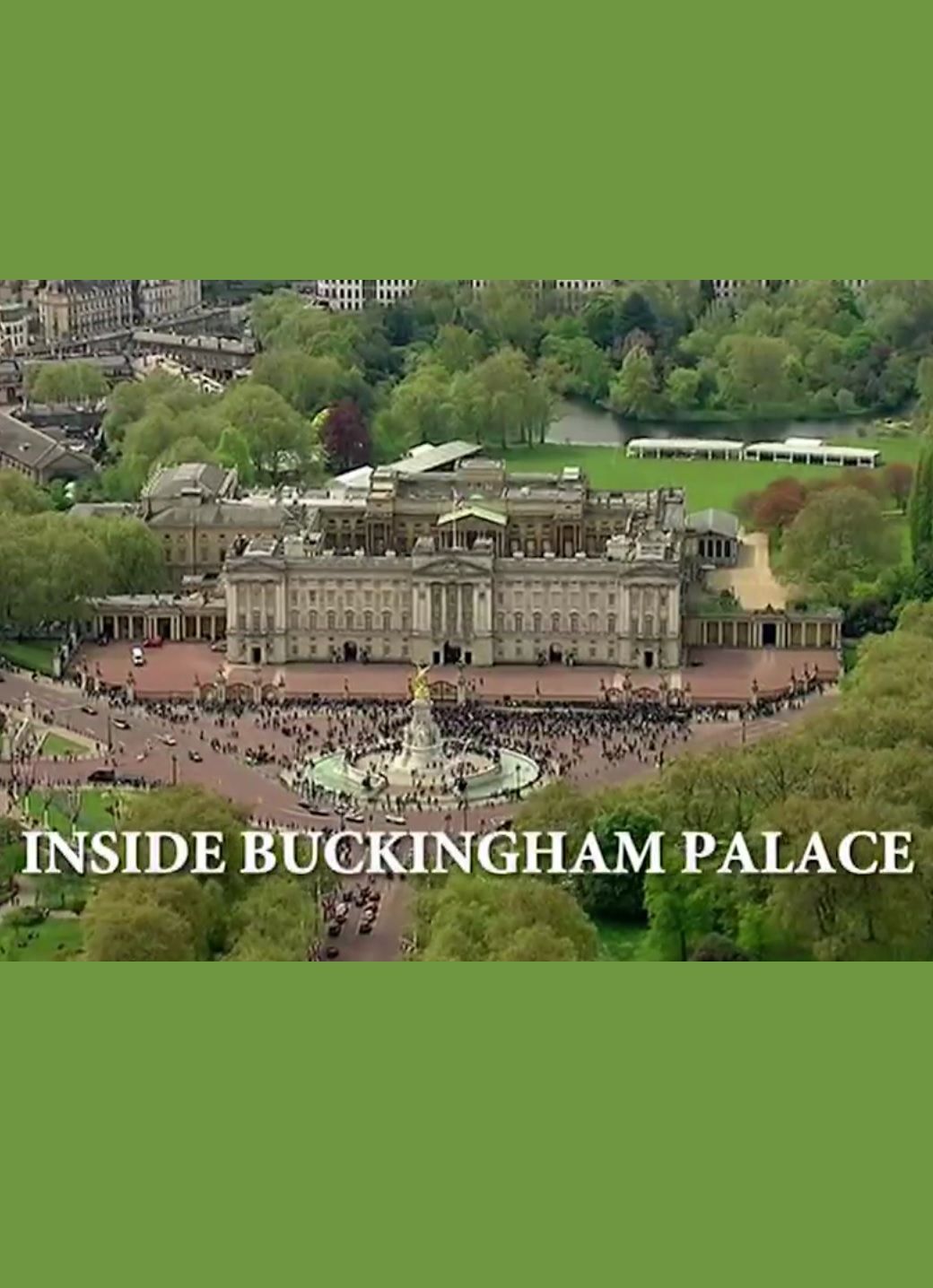 Inside Buckingham Palace ne zaman