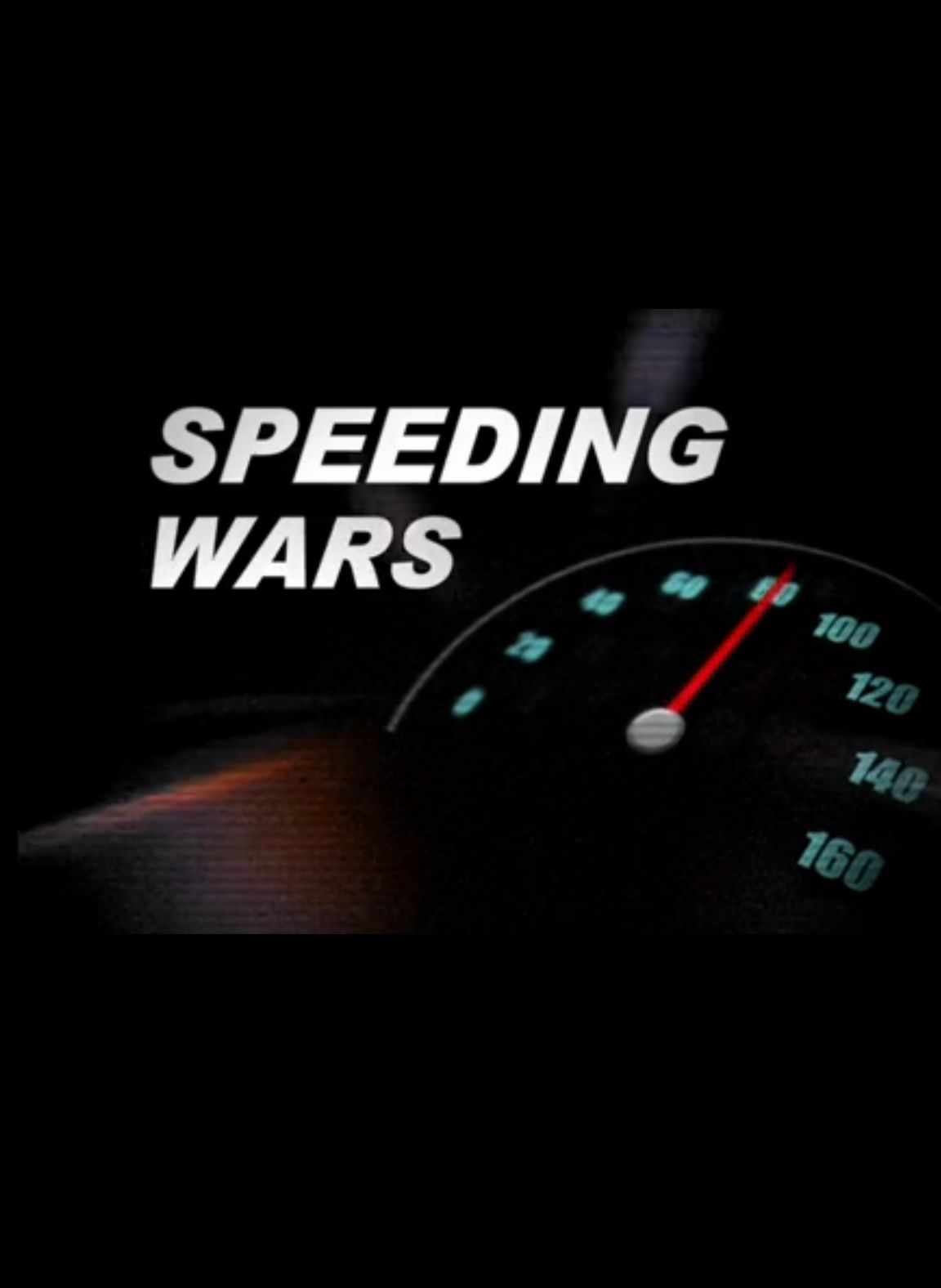 Speeding Wars ne zaman