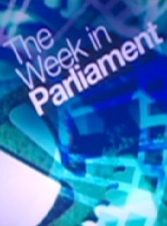The Week in Parliament ne zaman