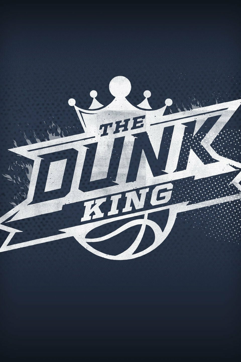 The Dunk King ne zaman