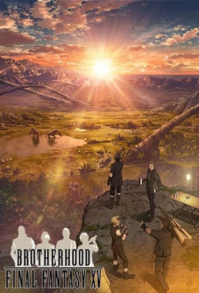 BROTHERHOOD FINAL FANTASY XV ne zaman