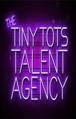 The Tiny Tots Talent Agency ne zaman