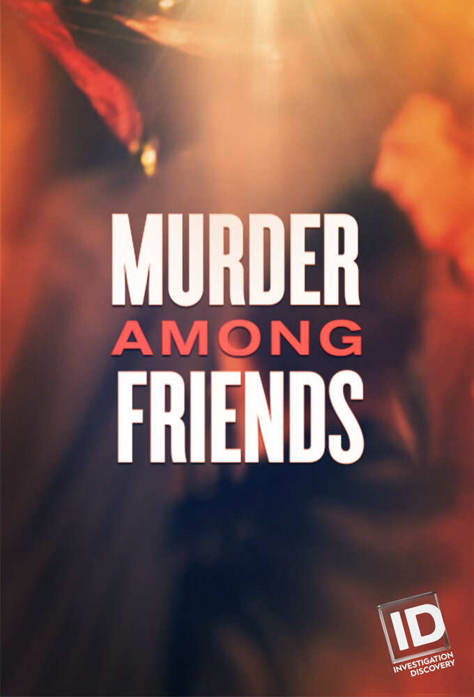 Murder Among Friends ne zaman