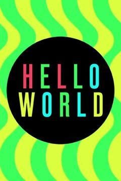 Hello World ne zaman