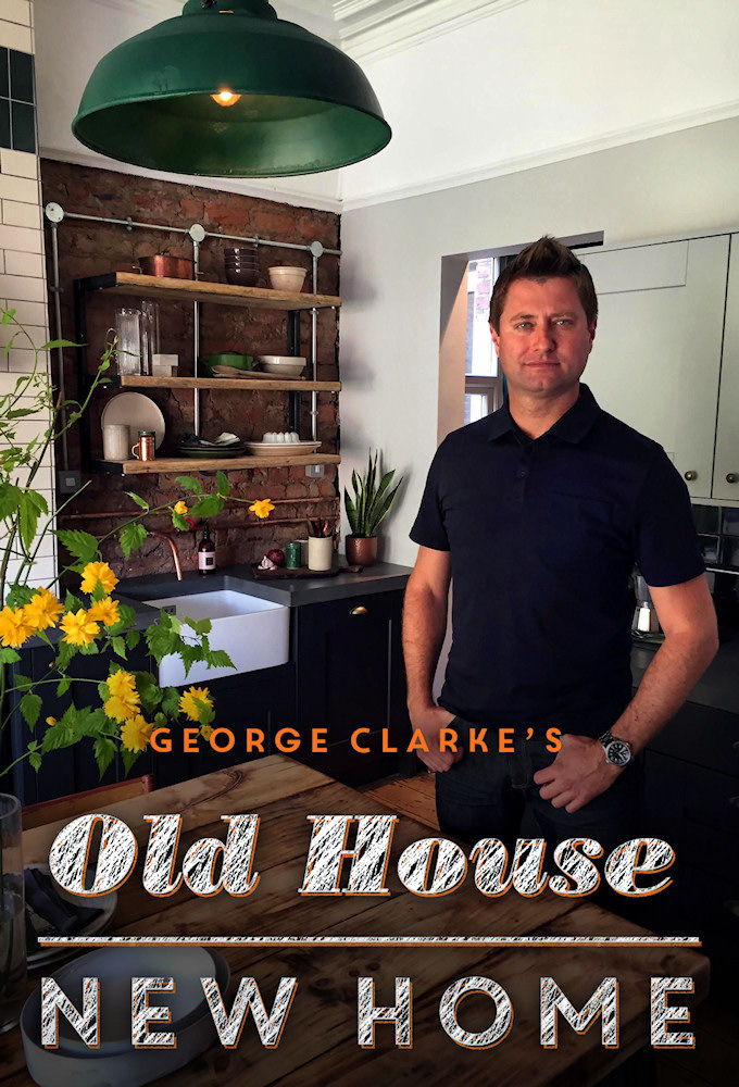 George Clarke's Old House, New Home ne zaman