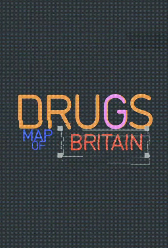 Drugs Map of Britain ne zaman