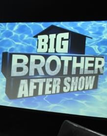 Big Brother After Show ne zaman