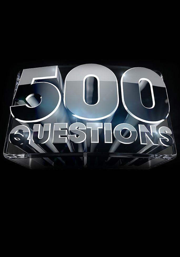 500 Questions ne zaman