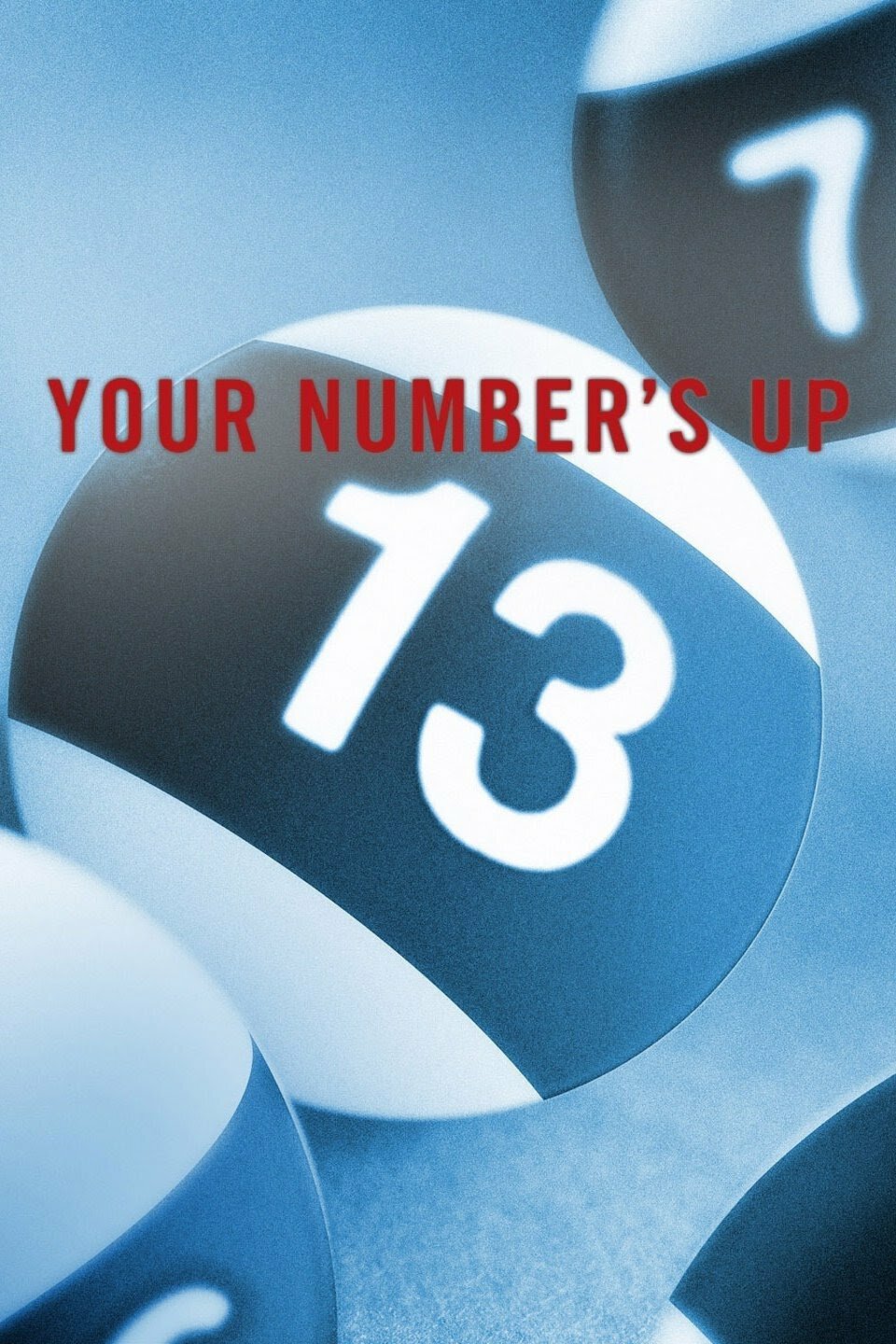Your Number's UP ne zaman