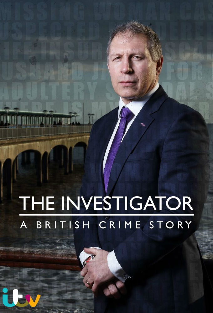 The Investigator: A British Crime Story ne zaman