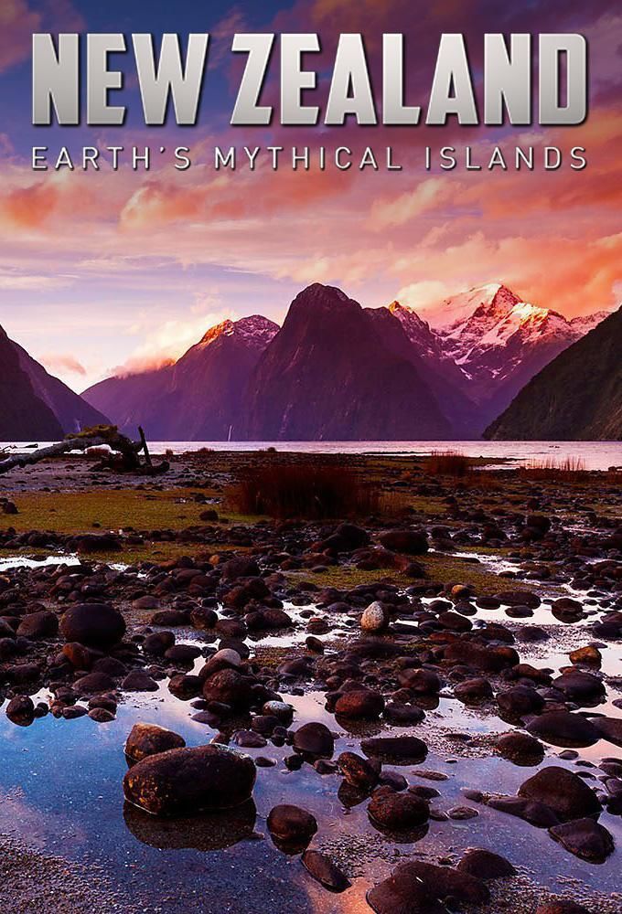 New Zealand: Earth's Mythical Islands ne zaman