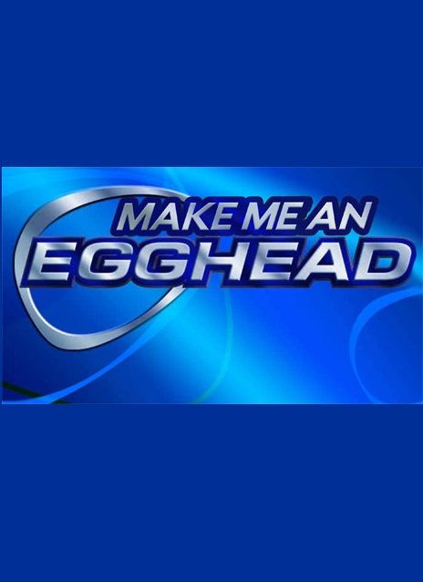 Make Me an Egghead ne zaman
