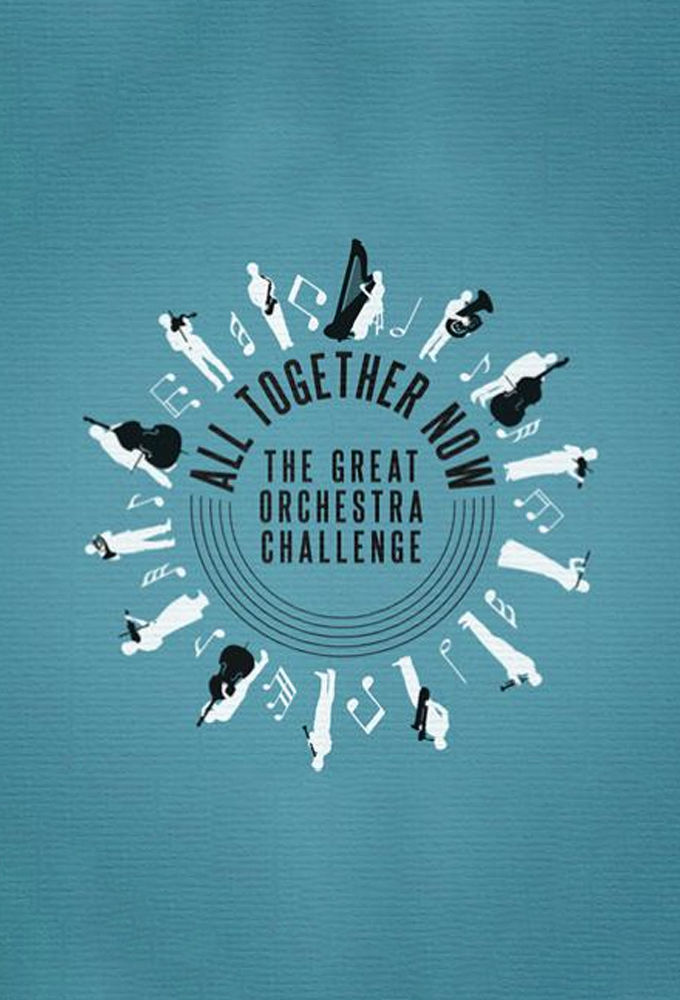 All Together Now: The Great Orchestra Challenge ne zaman