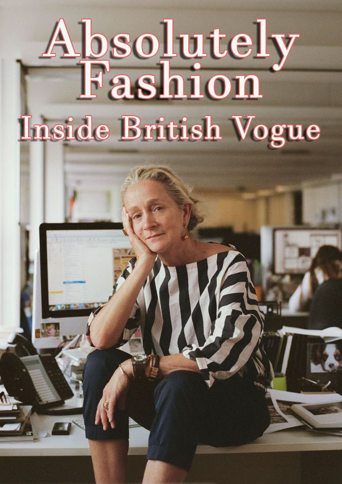 Absolutely Fashion: Inside British Vogue ne zaman