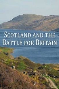 Scotland and the Battle for Britain ne zaman