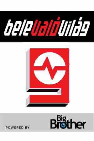 Belevalóvilág powered by Big Brother ne zaman