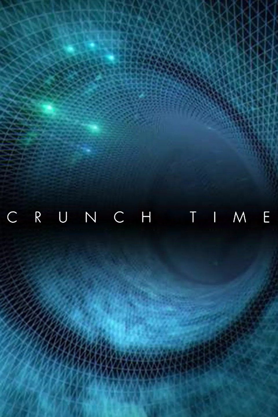 Crunch Time ne zaman