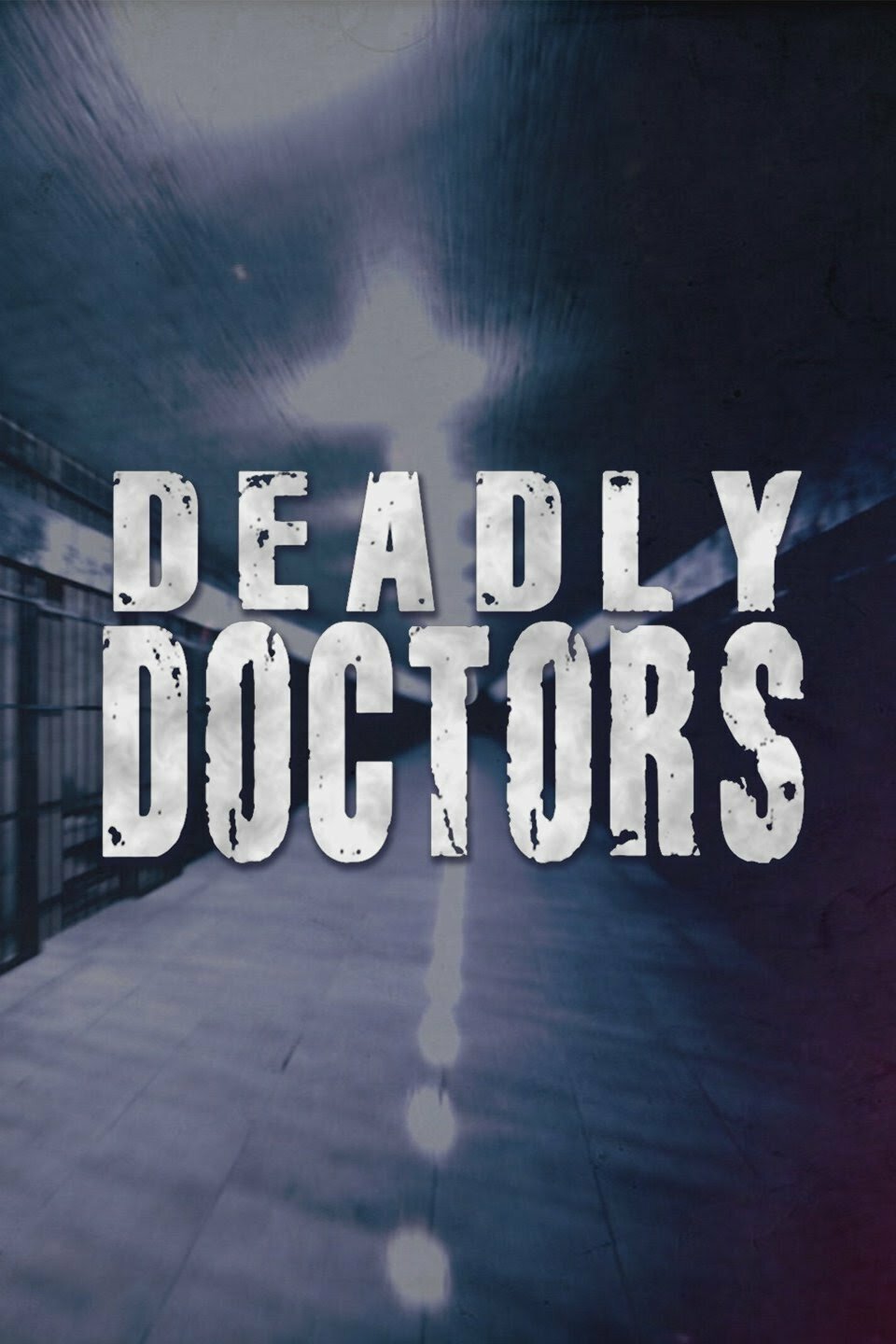 Deadly Doctors ne zaman