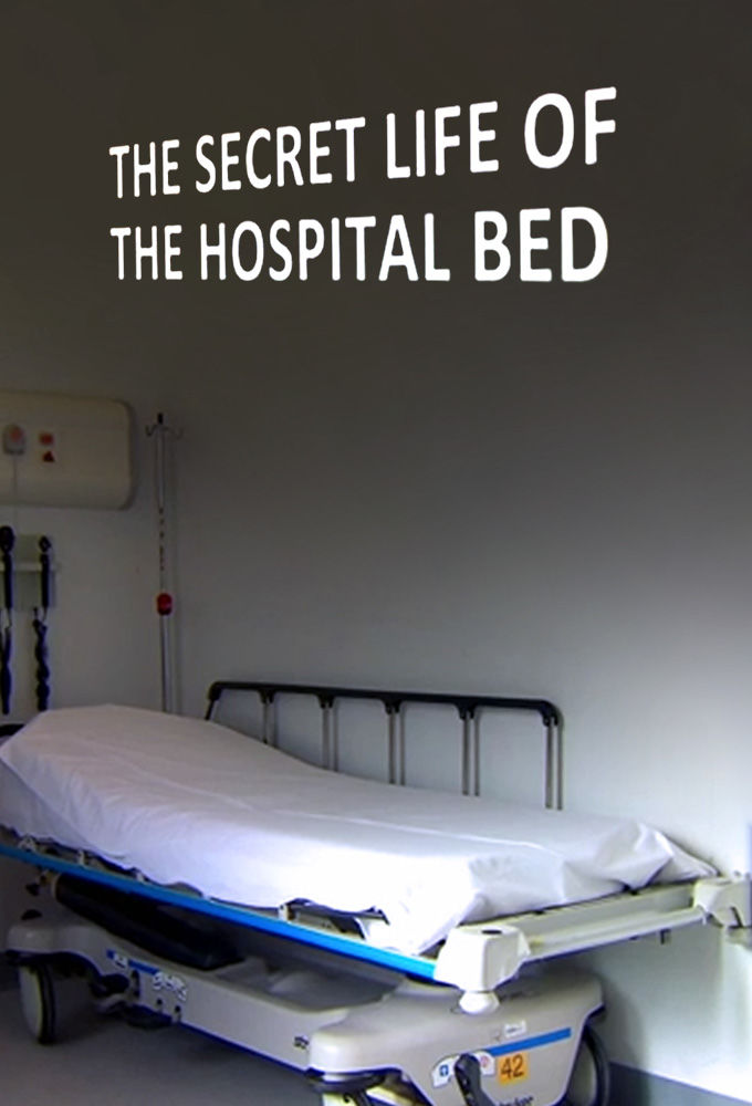 Secret Life of the Hospital Bed ne zaman