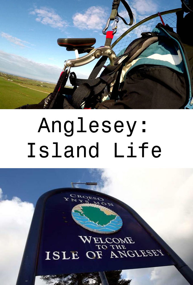 Anglesey: Island Life ne zaman