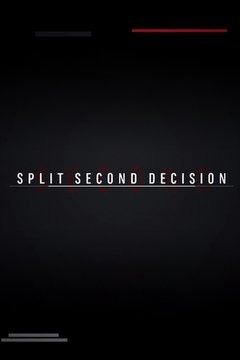 Split Second Decision ne zaman