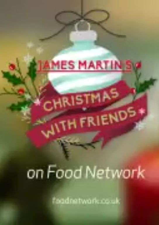James Martin's Christmas with Friends ne zaman