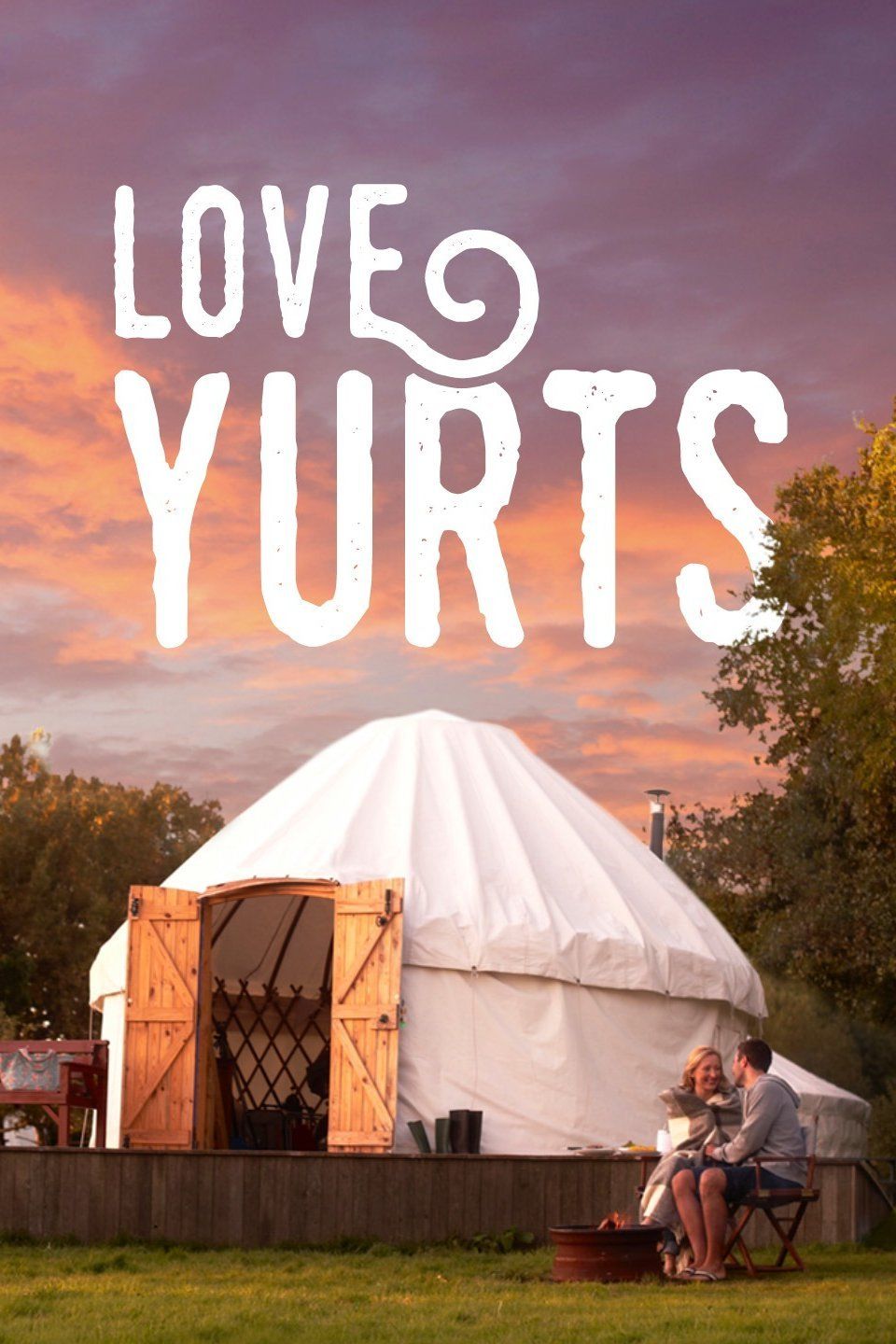 Love Yurts ne zaman