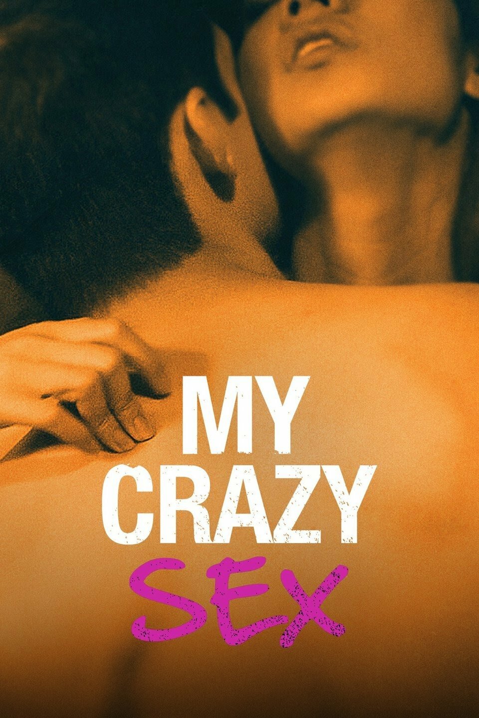 My Crazy Sex ne zaman