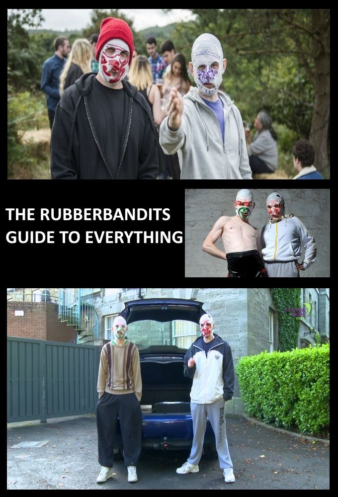 The Rubberbandits Guide to Everything ne zaman