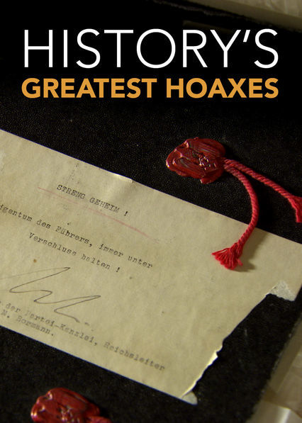 History's Greatest Hoaxes ne zaman