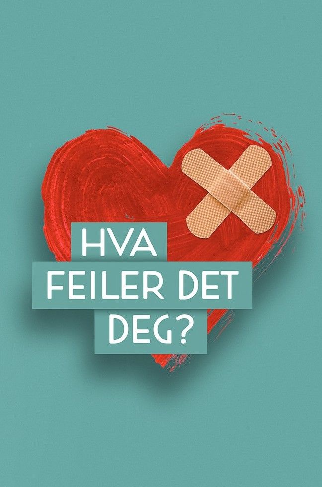 Hva feiler det deg? ne zaman