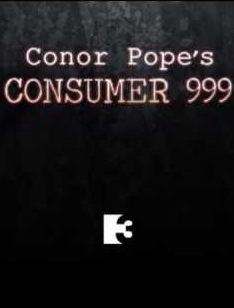Conor Pope's Consumer 999 ne zaman