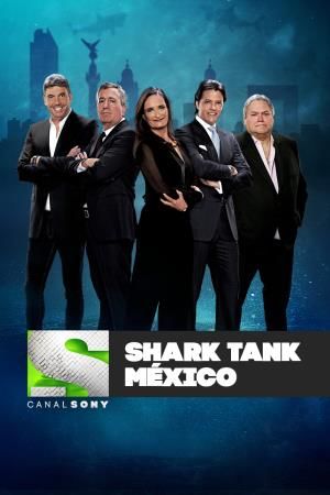 Shark Tank Mexico ne zaman