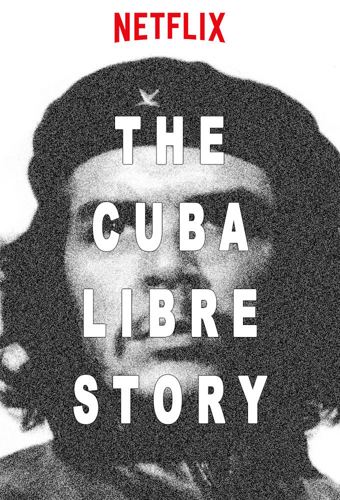 The Cuba Libre Story ne zaman