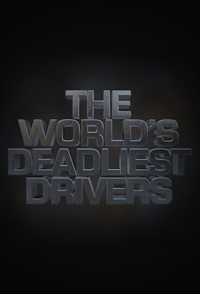 World's Deadliest Drivers ne zaman