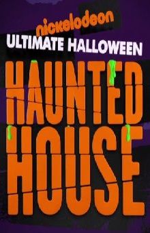 Nickelodeon's Ultimate Halloween Haunted House ne zaman
