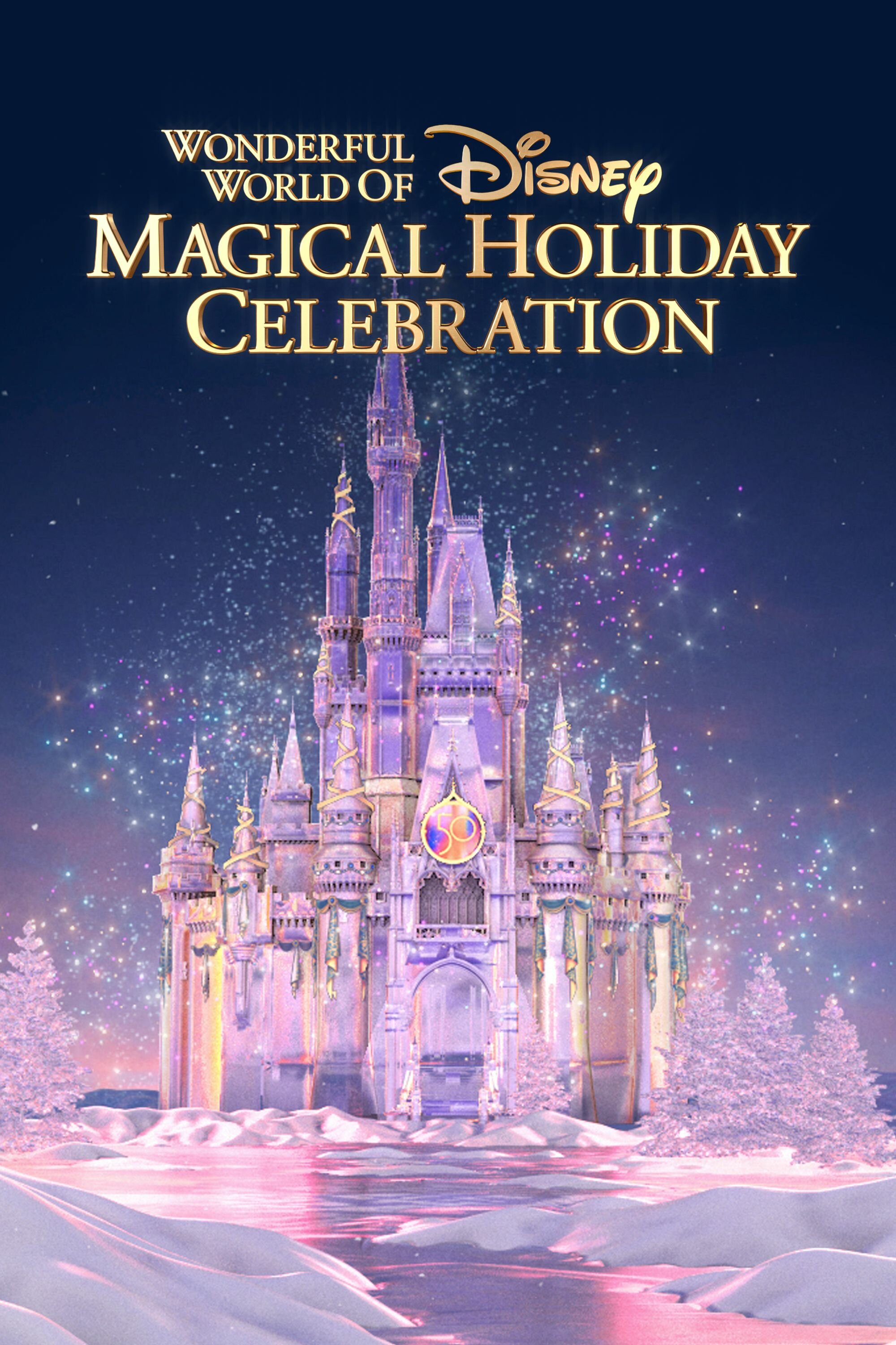 The Wonderful World of Disney: Magical Holiday Celebration ne zaman
