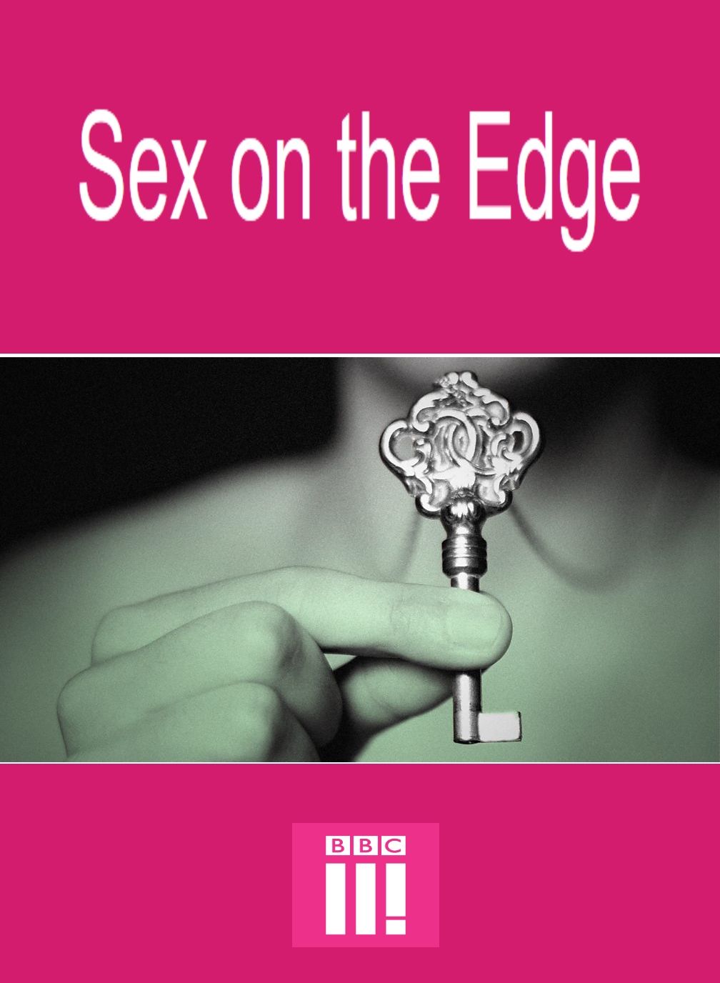 Sex on the Edge ne zaman