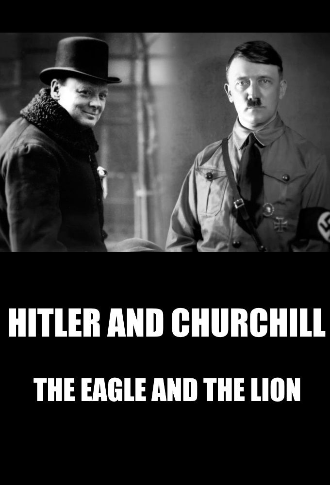 Hitler vs Churchill : The Eagle and the Lion ne zaman